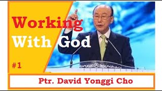 Working With God, (THINKING GOD'S THOUGHTS) by Ptr. David Yonggi Cho