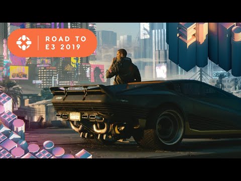 Cyberpunk 2077 - Road to E3 2019