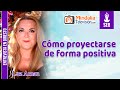 Cómo proyectarse de forma positiva. Entrevista a Luz Arnau