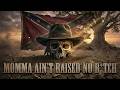 Momma Ain’t Raise No B*tch | Dirty Outlaw Country Rap Anthem | Redneck Rebel 2026
