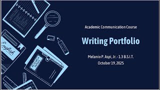 Aspi Jr., Melanio Primavera - Academic Communications Writing Portfolio Presentation