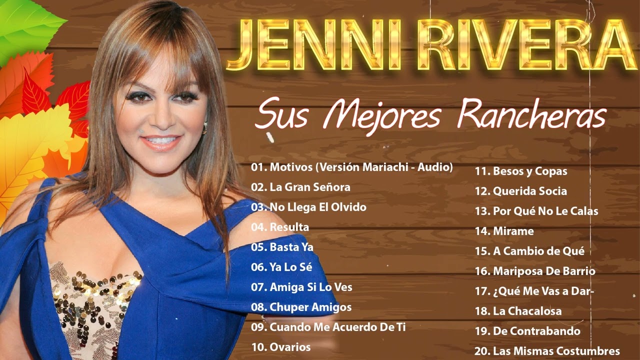 Jenni rivera, motivos, sus 30 super canciones, románticas, rancheras, inolv...