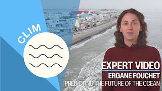 Predicting the future of the ocean | Ergane Fouchet