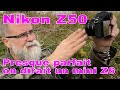 Nikon Z50 presque parfait ! on dirait un mini Z6 - EN FRANÇAIS