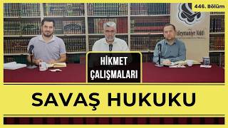 Hikmet Çalışmaları | Savaş Hukuku