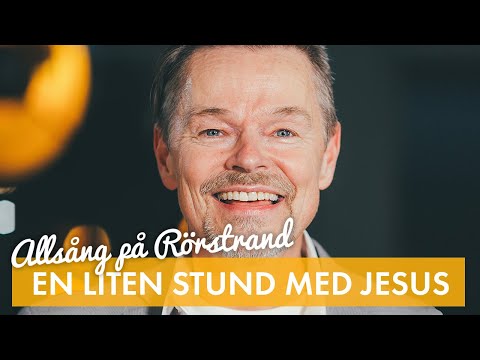 En liten stund med Jesus - Frank Ådahl | Allsång på Rörstrand