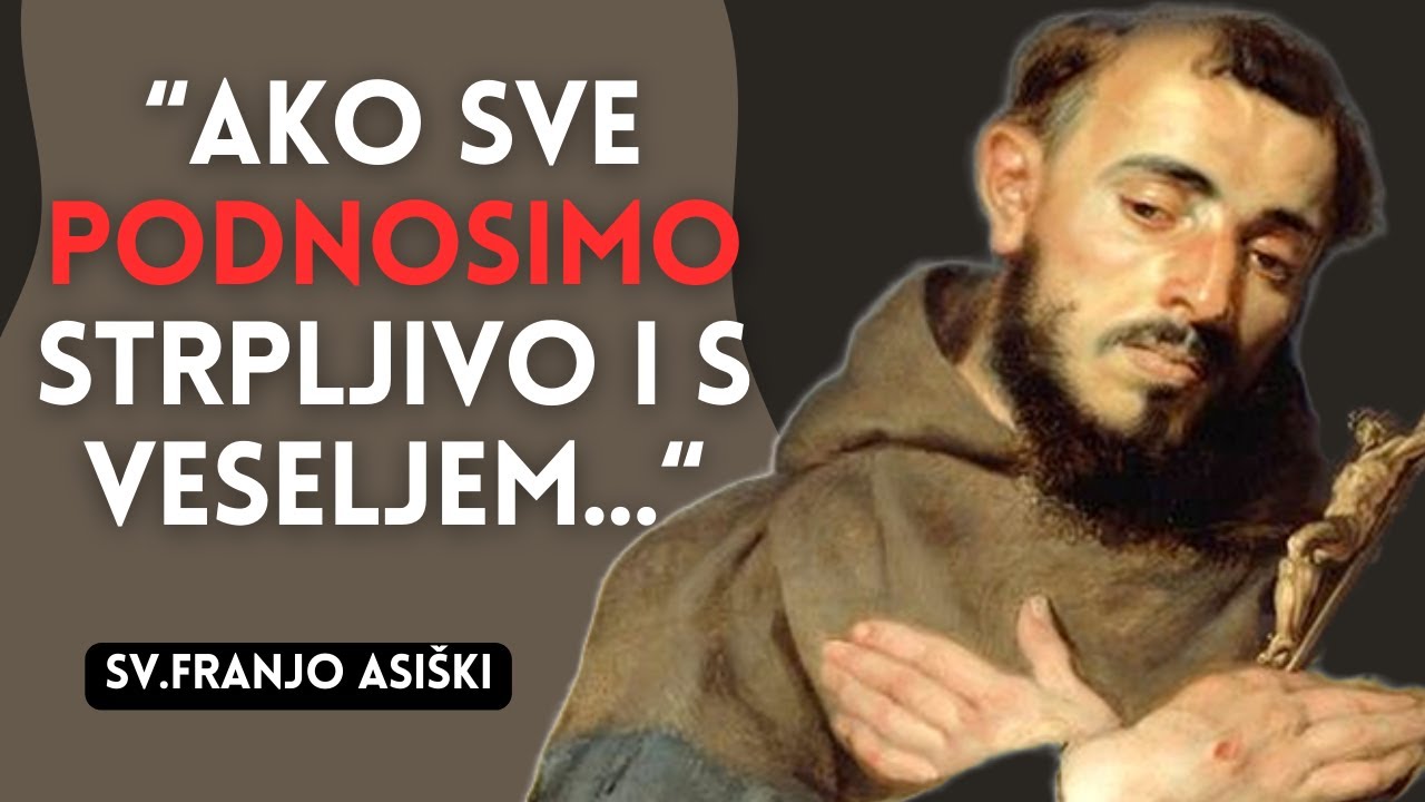Sv. Franjo Asiški - Svetac koji je Promijenio Svijet | Citati Svetaca