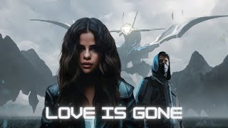 Selena Gomez \u0026 Alan Walker - Love Is Gone (DJ Rivera Remix)