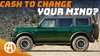 Waiting on a Bronco? Ford has $2,500 if you change your mind...