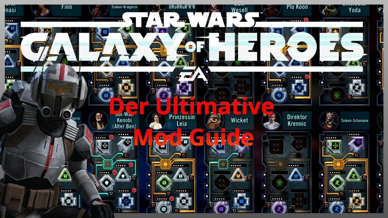 Star Wars Galaxy of Heroes Der Ultimative Mod Guide (Deutsch)