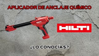 APLICADOR DE ANCLAJE QUÍMICO HILTI / ¿LO CONOCÍAS?