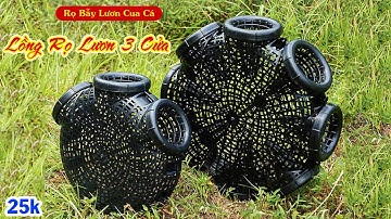 25k/1c Lồng ( Rọ ) 3 Cửa _ Lồng Bát Quái 3 Đầu Hom Bẫy Lươn Chạch Tôm Cua Cá ... A Châu: 0987782098