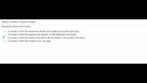 What is a voluntary response sample?