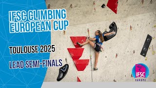 Lead semi-finals | Toulouse 2025