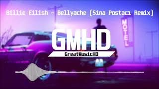 Billie Eilish - Bellyache (Sina Postacı Remix)