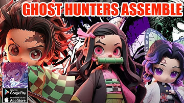 Ghost Hunters Assemble Gameplay - Pre-download New Demon Slayer Android