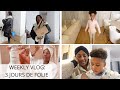 Weekly vlog 3 jours de folie dans ma vie