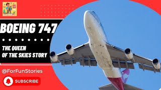 Boeing 747: The Queen Of The Skies Story
