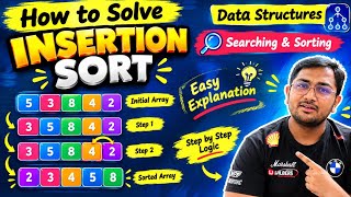 How to Solve Insertion Sort 🤔 | Searching & Sorting | What is Insertion Sort 🤔 | Data Structures