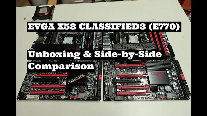 EVGA X58 Classified3 - Unboxing & Side-by-Side Comparison