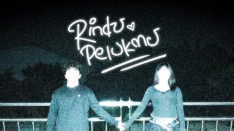 Chaeroel - Rindu Pelukmu Ft. 4Loven (Official Music Video)