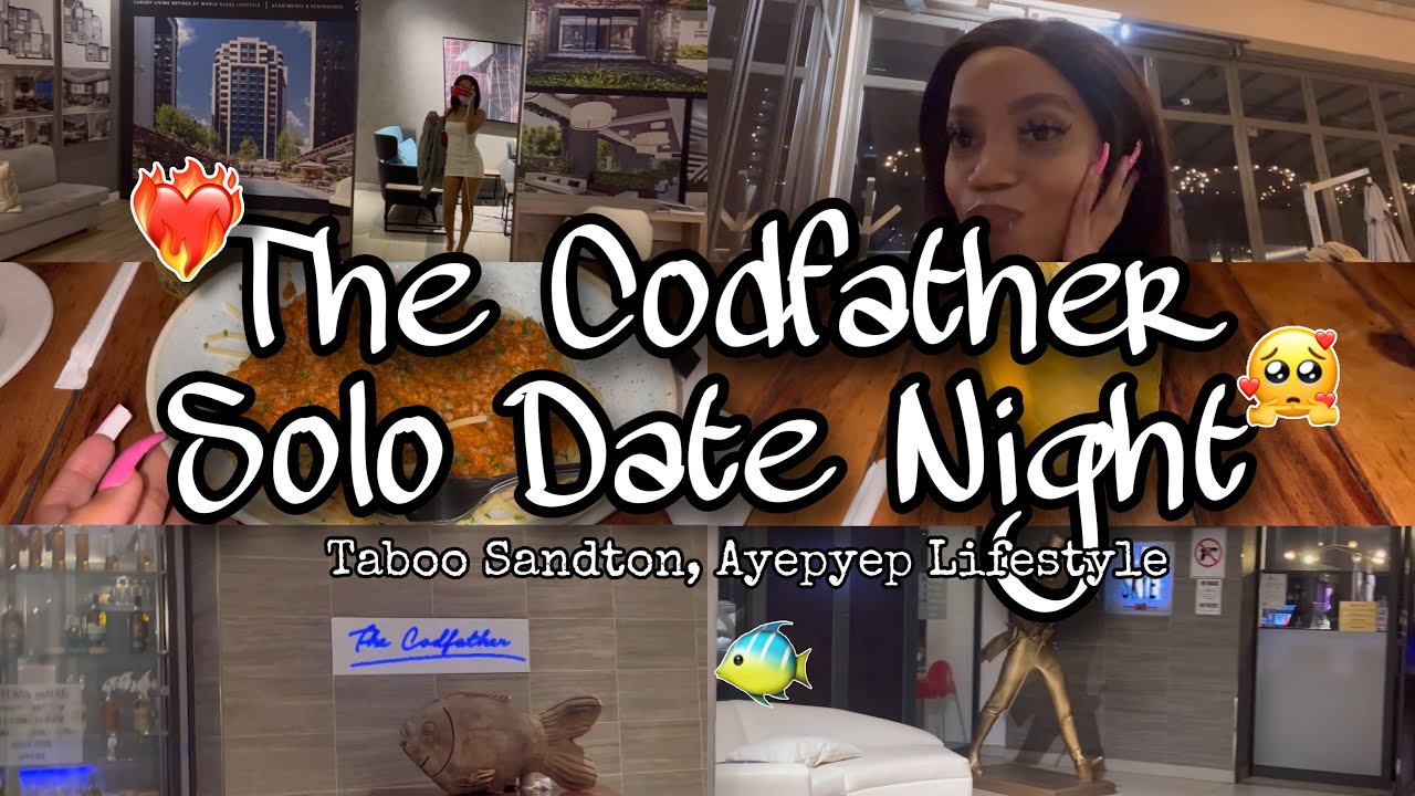 vlog: Solo Date Night @ The Codfather | Taboo Sandton Night Club, Ayepyep Lifestyle Pretoria