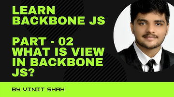 Learn Backbone JS | (Part - 02) | How to create View in Backbone JS?