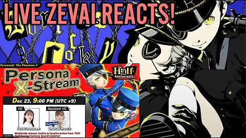 LIVE STREAM REACTION, HALF ANNI, EVERYTHINGS TWINS AND MORE! -  PERSONA 5: THE PHANTOM X