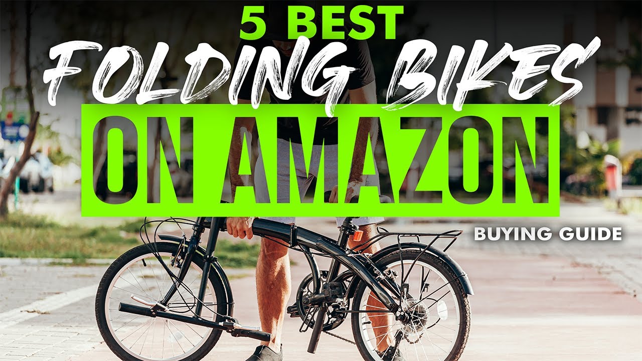 BEST FOLDING BIKES ON AMAZON 5 Folding Bikes on Amazon (2023 Buying Guide) 