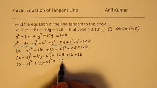 Equation of tangent to Circle x^2+y^2-8x-10x-128=0 IB Math GCSE