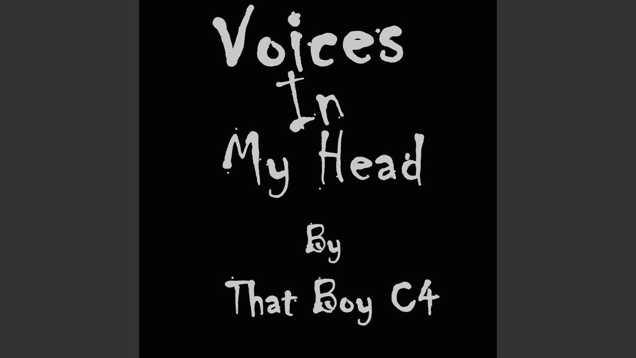 Voices In My Head Youtube