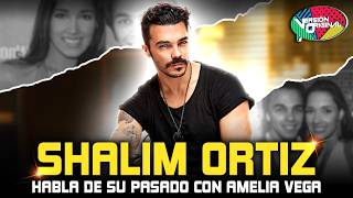 Shalim Ortiz habla de su pasado con Amelia Vega | Versión Original