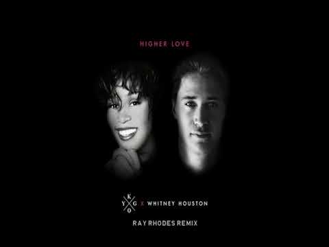 Kygo, Whitney Houston - Higher Love (Ray Rhodes Remix) Kygo, Whitney Houston - Higher Love (Ray Rhodes Remix)