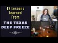 THE TEXAS FREEZE-12 LESSONS LEARNED DURING THE TEXAS DEEP FREEZE #texasfreeze2021 #shtf #txgriddown