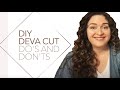 DIY DEVA CUT | Do&#39;s and Don&#39;ts