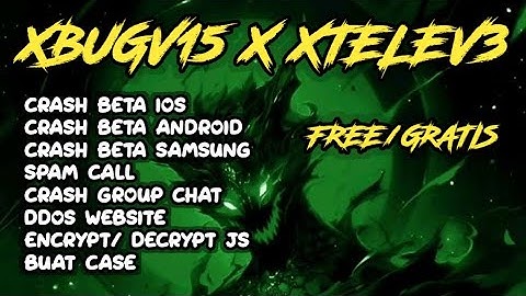 SCRIPT BOT TELEGRAM X WHATSAPP TERBARU | TEMBUS BETA ANDROID, IOS, SAMSUNG, DLL | ESCE GACOR @DGXeon