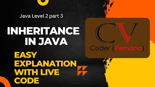 Inheritance in Java | Java Inheritance Explained | Coder Vemana | Tech Savy