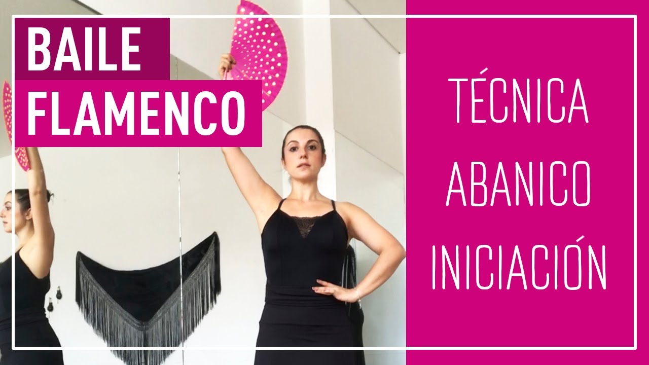 Tecnica de Abanico - Nivel Iniciación 🙌 💃