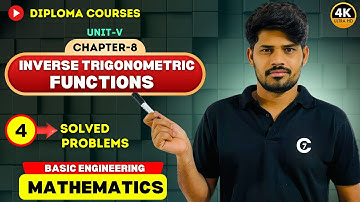 Inverse Trigonometric Functions | Solved Problems | Day 4 | Ch -8 | Unit -V | Chaitumawa7