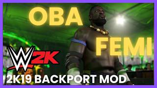 OBA FEMI Entrance w/ GFX &amp; 2K25 Backport | WWE 2K19 PC Mods