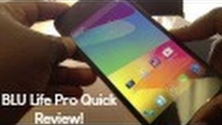 BLU Life Pro Quick Review