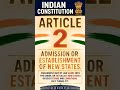 Article 2 #article #indian #constitution #sst #ssc #bpsc #shorts
