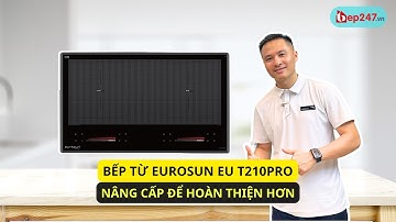 Bếp Từ Eurosun EU T210Pro | Nâng Cấp Quạt Tản Nhiệt | BEP247.vn