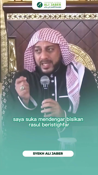 Kesaksian Sahabat Tentang Istighfar Rasulullah - SYEKH ALI JABER Rahimahullah