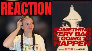 Something Very Bad Is Going to Happen | Trailer Reaction