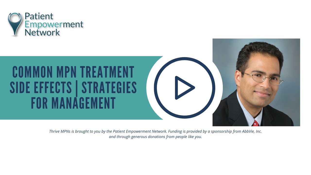 Common MPN Treatment Side Effects | Strategies for Management