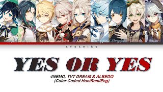 4NEMO, TVT DREAM & IDOLALCHEMIST (Albedo) - 'Yes or Yes' Lyrics Color Coded (Han/Rom/Eng) Sub.ESP