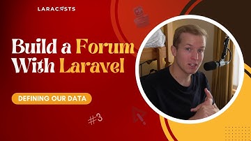 Build a Forum With Laravel, Ep 03 - Defining Our Data