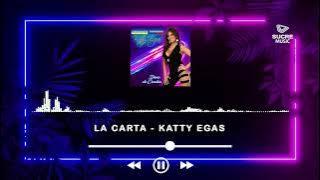 LA CARTA - KATTY EGAS (AUDIO OFICIAL)