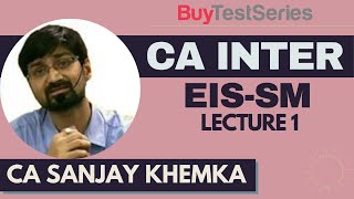 CA Inter EIS-SM Video lecture 1 by CA Sanjay Khemka